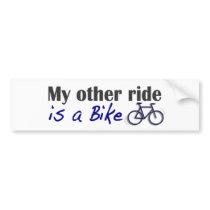 My Other Ride Is A Bike Bumper Stickers
