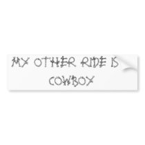MY OTHER RIDE IS A COWBOY BUMPER STICKERS