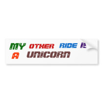 MY, OTHER, RIDE, IS, A, UNICORN bumper stickers