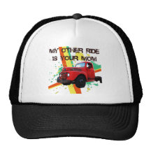 MY OTHER RIDE IS YOUR MOM TRUCKER HATS