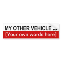 my-other-vehicle-is-template-02 bumper stickers