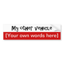 my-other-vehicle-template bumper stickers