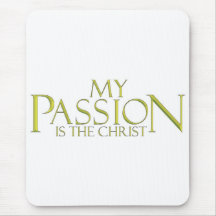 My Passion, Is the Christ Mouse Mats