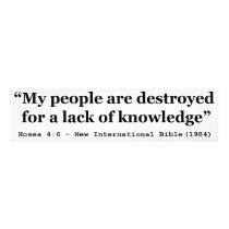 My People Are Destroyed for a Lack of Knowledge Art Photo