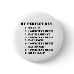 My Perfect Day buttons