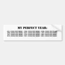 My Perfect Year: Bumper Stickers