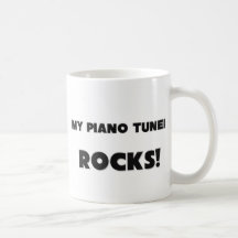 MY Piano Tuner ROCKS! Mugs