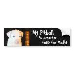 My Pitbull is Smarter than the Media Bumper Stickers