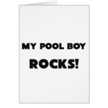 MY Pool Boy ROCKS! Greeting Card