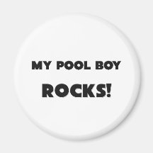 MY Pool Boy ROCKS! Refrigerator Magnets