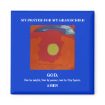 MY PRAYER FOR MY GRANDCHILD magnets