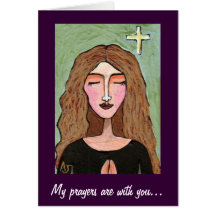 My prayers are with you... - card