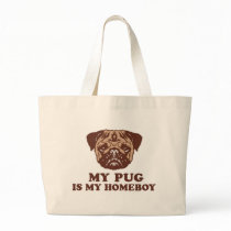 My Pug is my Homeboy Canvas Bags
