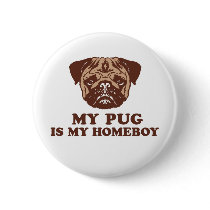 My Pug is my Homeboy