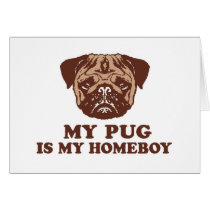 My Pug is my Homeboy