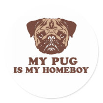 My Pug is my Homeboy