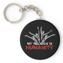 My Religion is Humanity Keychain