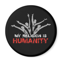 My Religion is Humanity Fridge Magnets