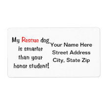 My Rescue Dog is Smarter Than Your Honour Student Custom Shipping Label