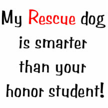 My Rescue Dog is Smarter Than Your Honour Student Photo Cut Outs