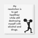 My resolution is to get healthier while st... fridge magnet