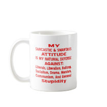 My Sarcastic & Smartass Attitude Is My Natural Mug