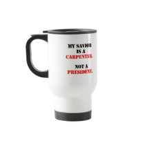 My saviour is a carpenter coffee mugs