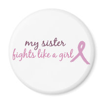 My sister fights like a girl 2008 fridge magnets