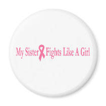 my sister fights like a girl refrigerator magnet