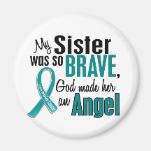 My Sister Is An Angel 1 Ovarian Cancer Fridge Magnets
