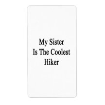 My Sister Is The Coolest Hiker Shipping Label