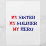My sister, my soldier, my hero flyers