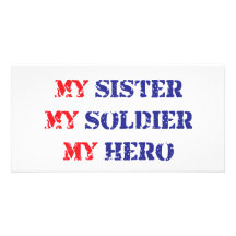 My sister, my soldier, my hero personalized photo card