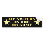 My Sisters In The Army Bumper Sticker