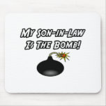 My Son-In-Law Is The Bomb Mousepad