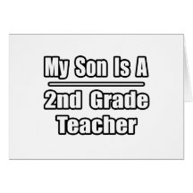 My Son Is A 2nd Grade Teacher Greeting Card