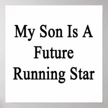 My Son Is A Future Running Star Print