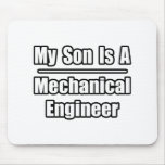 My Son Is A Mechanical Engineer Mouse Pads