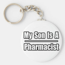 My Son Is A Pharmacist Keychain