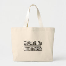 My Son Is An Optometrist Tote Bags