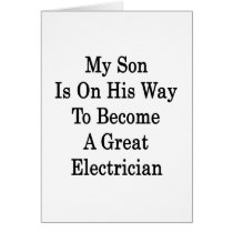 My Son Is On His Way To Become A Great Electrician