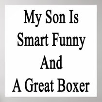 My Son Is Smart Funny And A Great Boxer