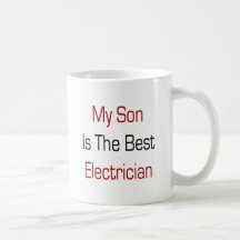 My Son Is The Best Electrician Mug