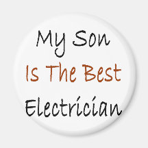 My Son Is The Best Electrician Refrigerator Magnet