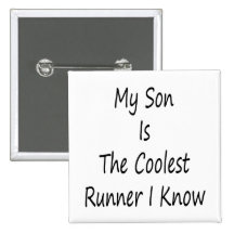 My Son Is The Coolest Runner I Know Buttons