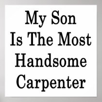 My Son Is The Most Handsome Carpenter