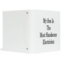My Son Is The Most Handsome Electrician