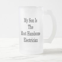 My Son Is The Most Handsome Electrician Coffee Mug