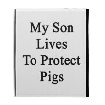 My Son Lives To Protect Pigs iPad Folio Case