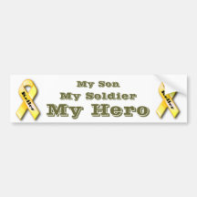 My Son, My solider, My hero Bumper Stickers